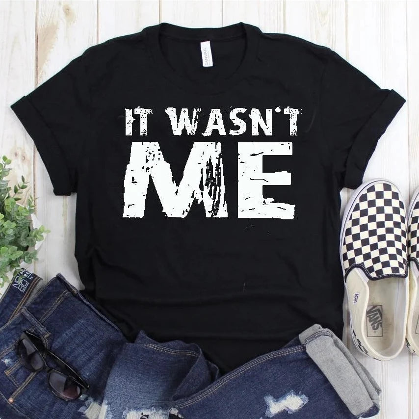 It Wasn't Me