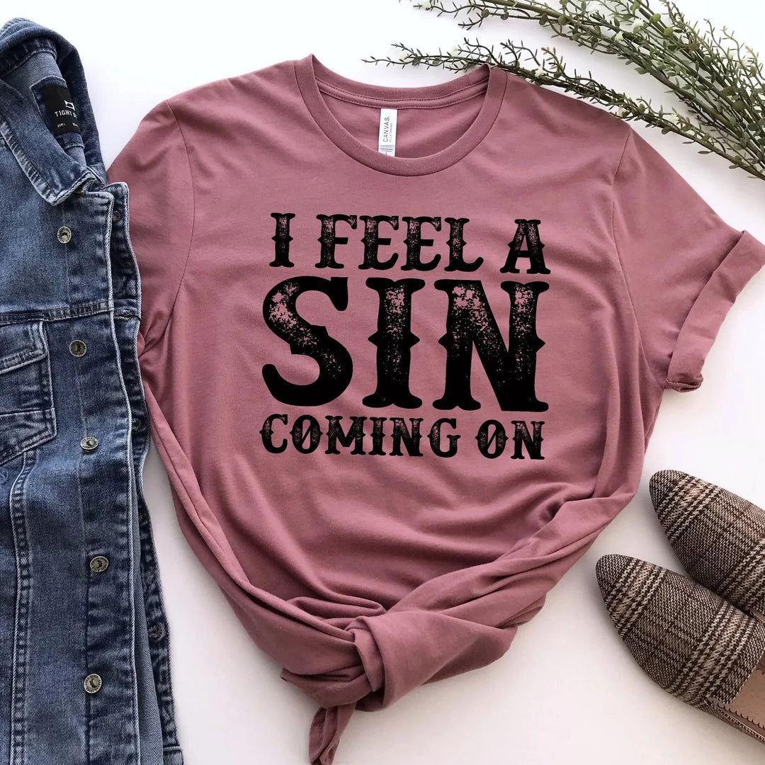 I FEEL A SIN COMING ON