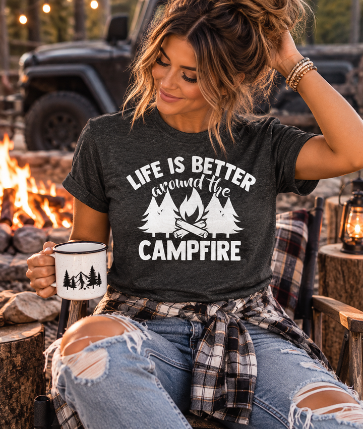 Life Is Better Around the Campfire