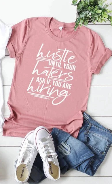 Hustle Until Your Haters Ask if You're Hiring