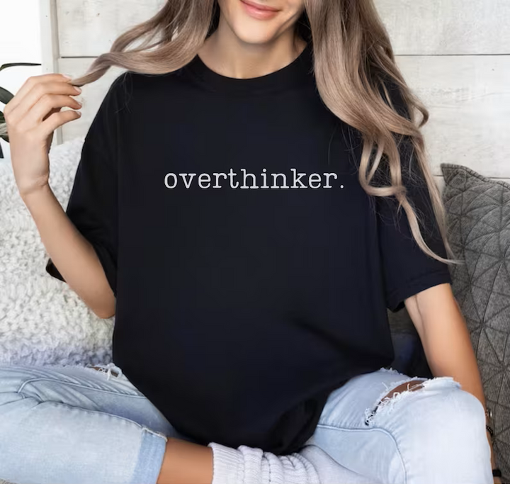 Overthinker